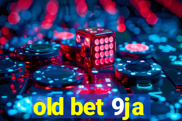 old bet 9ja